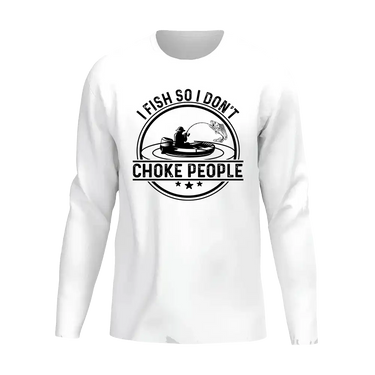 I Fish So I Don't Choke People v2 Men Long Sleeve Shirt